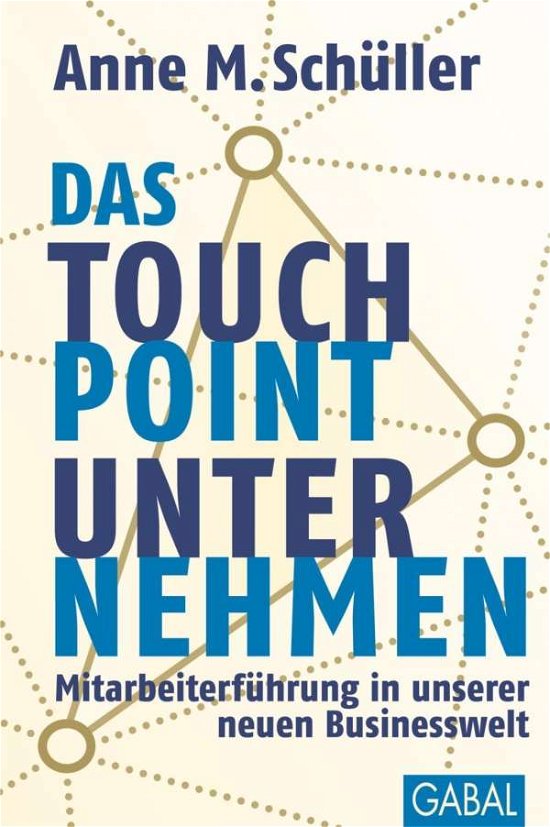 Cover for Schüller · SchÃ¼ller:das Touchpoint-unternehmen (Book)