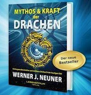 Cover for Werner Johannes Neuner · Mythos und Kraft der Drachen (Gebundenes Buch) (2019)