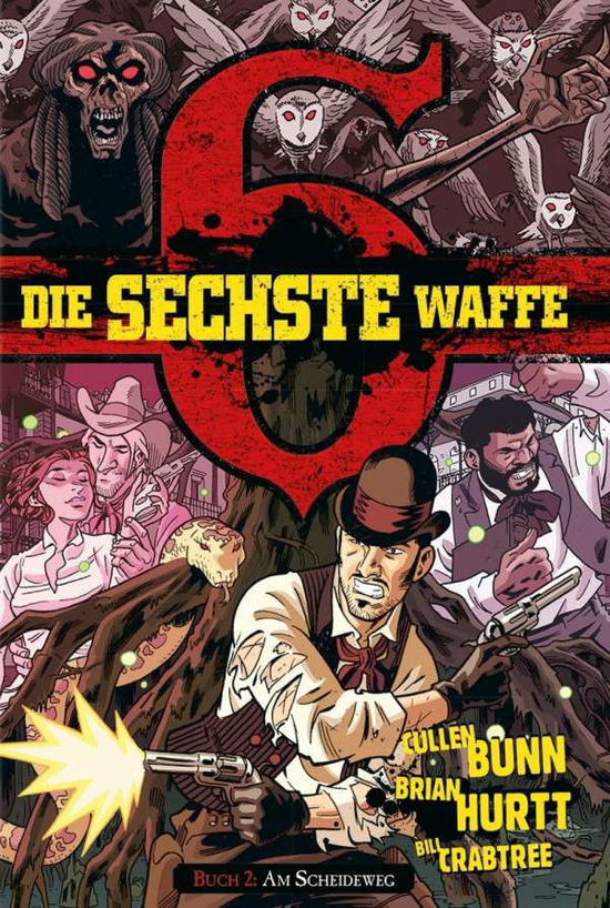 Cover for Bunn · Die sechste Waffe - Am Scheideweg (Book)