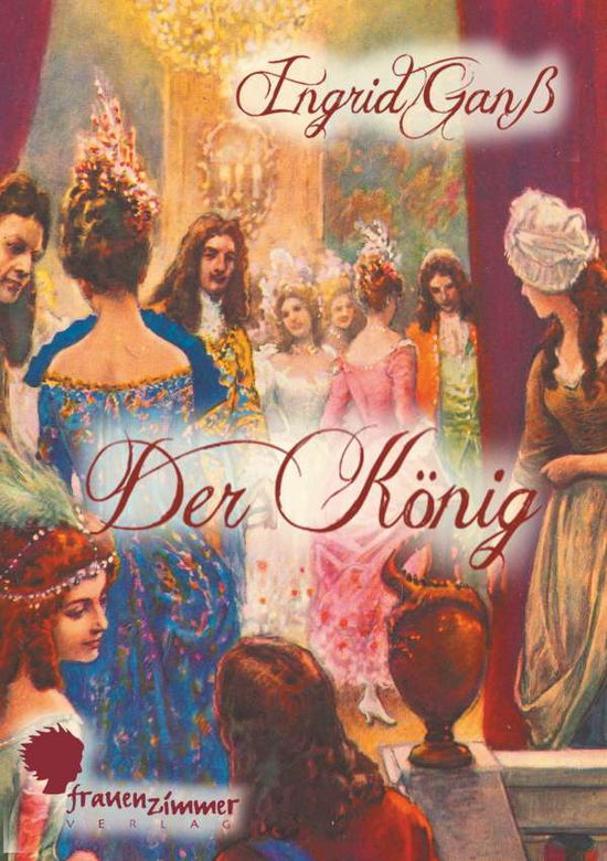 Cover for Ganß · Der König (Book)