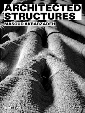 Architected Structures - DETAIL Special -  - Books - De Gruyter - 9783955536503 - May 14, 2025