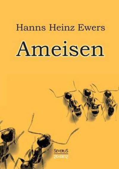 Cover for Hanns Heinz Ewers · Ameisen (Paperback Book) (2016)