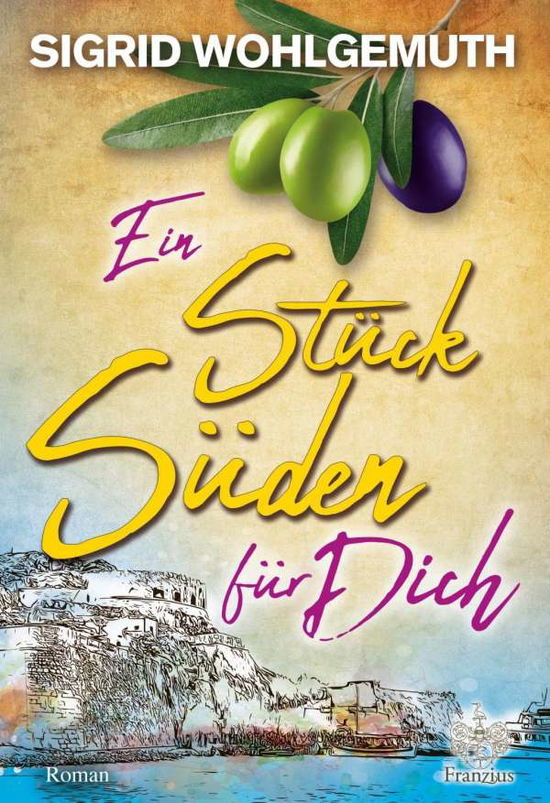 Cover for Wohlgemuth · Ein Stück Süden für Dich (Book)