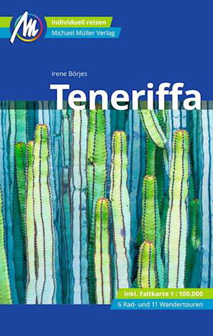 Teneriffa Reiseführer Michael Müller Verlag - Irene Börjes - Książki - Müller, Michael - 9783966851503 - 27 października 2022