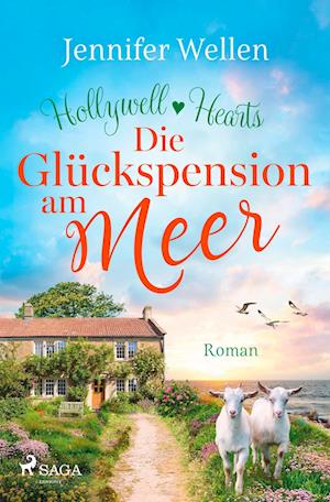 Cover for Jennifer Wellen · Die Glückspension am Meer - Hollywell Hearts 2 (Book) (2024)