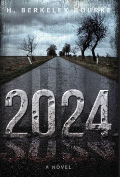 Cover for H Berkeley Rourke · 2024 (Hardcover Book) (2022)