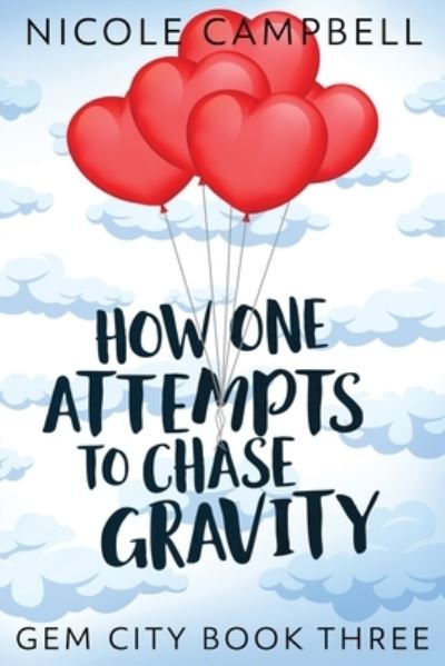 Cover for Nicole Campbell · How One Attempts to Chase Gravity (Pocketbok) (2021)