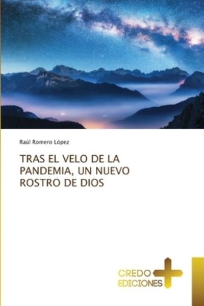 Cover for Raul Romero Lopez · Tras El Velo de la Pandemia, Un Nuevo Rostro de Dios (Paperback Book) (2021)