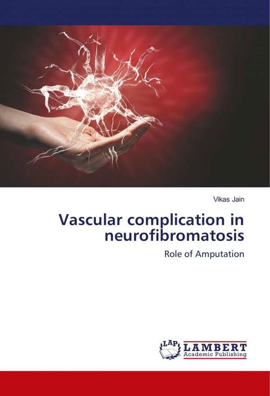 Cover for Jain · Vascular complication in neurofibr (Book)