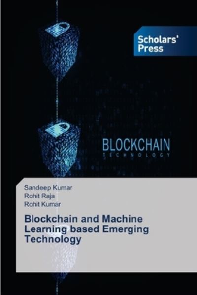 Cover for Sandeep Kumar · Blockchain and Machine Learning based Emerging Technology (Paperback Book) (2021)