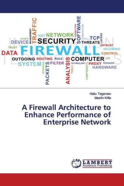 Cover for Tegenaw · A Firewall Architecture to Enha (Book) (2019)