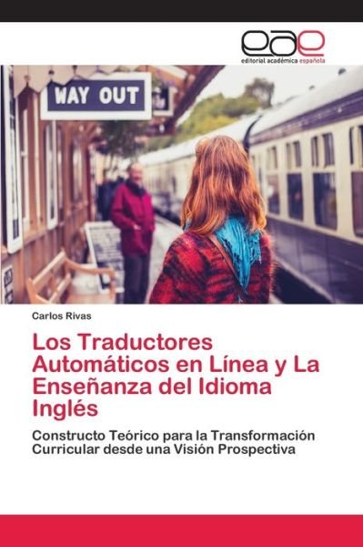 Cover for Rivas · Los Traductores Automáticos en Lí (Bok) (2018)