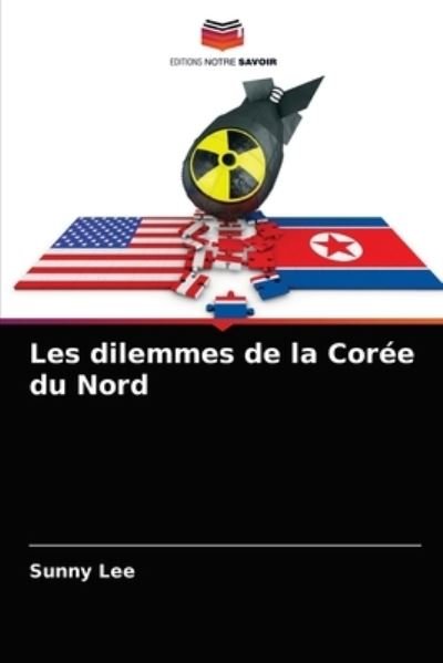 Cover for Lee · Les dilemmes de la Corée du Nord (N/A) (2021)