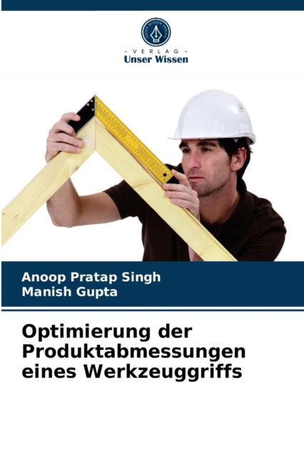 Cover for Anoop Pratap Singh · Optimierung der Produktabmessungen eines Werkzeuggriffs (Paperback Book) (2021)