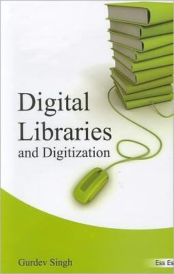 Cover for Gurdev Singh · Digital Libraries and Digitization (Gebundenes Buch) (2011)