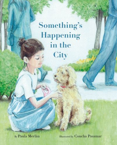 Cover for Paula Merlan · Something’s Happening in the City (Hardcover Book) (2022)