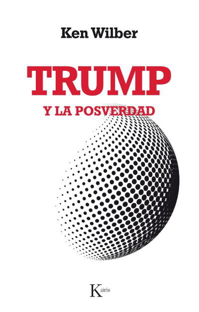 Cover for Ken Wilber · Trump Y La Posverdad (Taschenbuch) (2020)