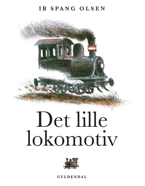 Cover for Ib Spang Olsen · Det lille lokomotiv (Innbunden bok) [1. utgave] (2009)