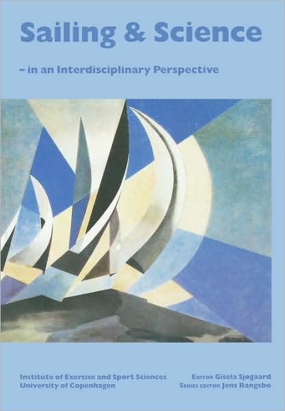 Cover for Bangsbo · Sailing and Science: In An Interdisciplinary Perspective (Paperback Book) (2001)