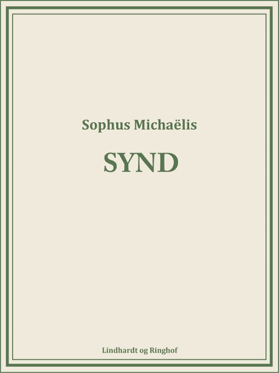 Cover for Sophus Michaëlis · Synd (Heftet bok) [1. utgave] (2018)