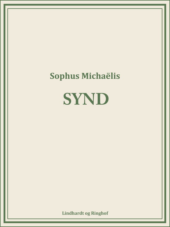 Synd - Sophus Michaëlis - Bøker - Saga - 9788726007503 - 12. juni 2018