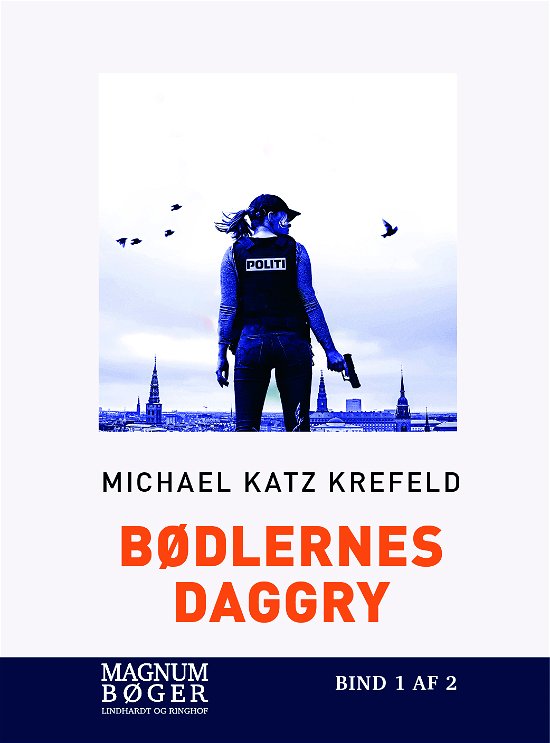 Cover for Michael Katz Krefeld · Bødlernes daggry (Storskrift) (Innbunden bok) [1. utgave] (2023)