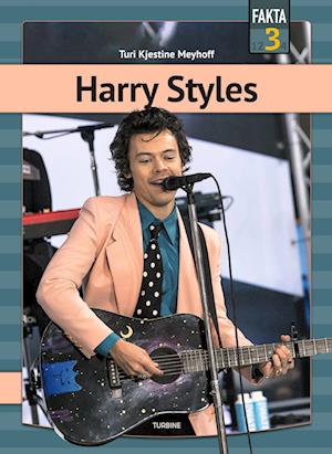 Cover for Turi Kjestine Meyhoff · Fakta 3: Harry Styles (Hardcover Book) [1er édition] (2023)