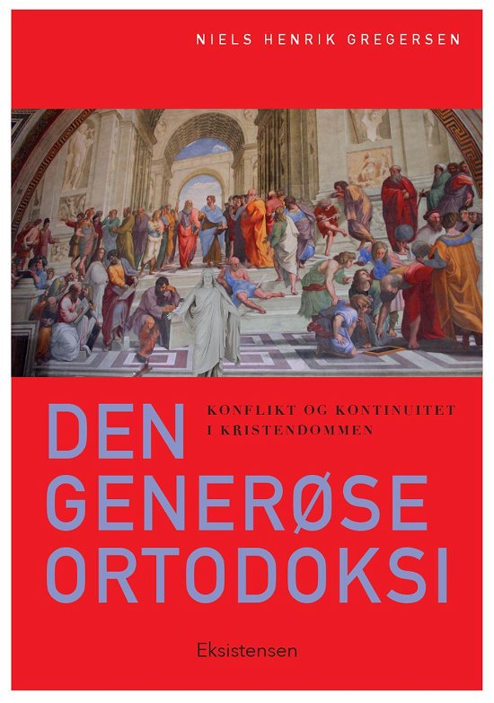 Cover for Niels Henrik Gregersen · Den generøse ortodoksi (Sewn Spine Book) [4. Painos] (2016)