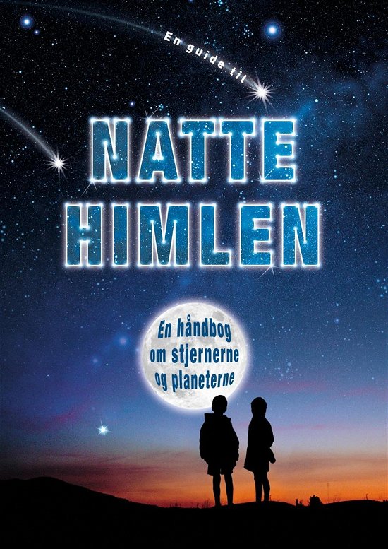 En guide til nattehimlen - Raman Prinja - Bøger - Forlaget Bolden - 9788771065503 - 10. juni 2015