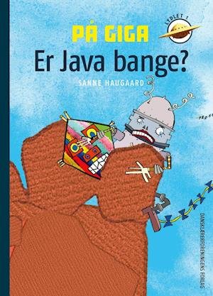 Cover for Sanne Haugaard · Lydlet 1: På Giga. Er Java bange? (Hardcover Book) [1th edição] (2022)