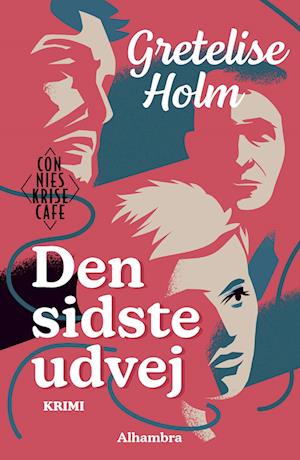 Cover for Gretelise Holm · Connies Krisecafé: Den sidste udvej (Heftet bok) [1. utgave] (2023)