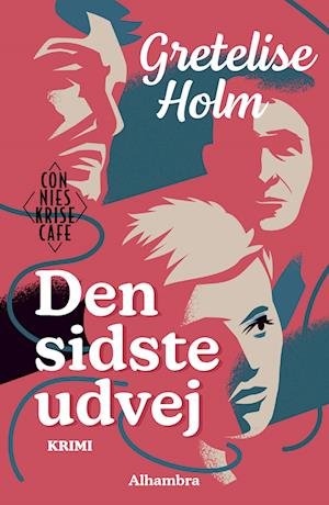 Cover for Gretelise Holm · Connies Krisecafé: Den sidste udvej (Sewn Spine Book) [1º edição] (2023)