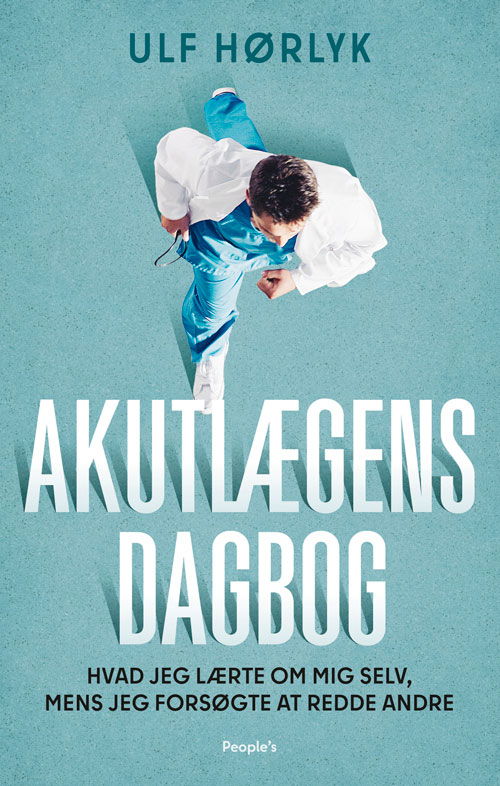 Cover for Ulf Hørlyk · Akutlægens dagbog (Sewn Spine Book) [1st edition] (2021)