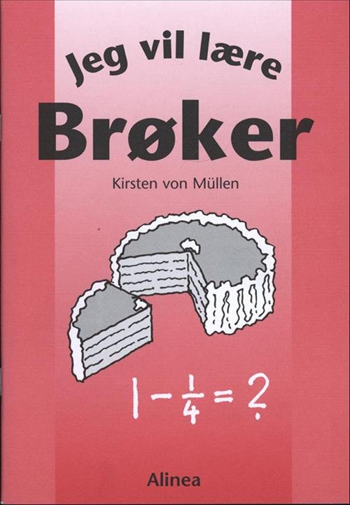 Cover for Kirsten von Müllen · Jeg vil lære: Jeg vil lære, Brøker (Sewn Spine Book) [1. Painos] (2006)