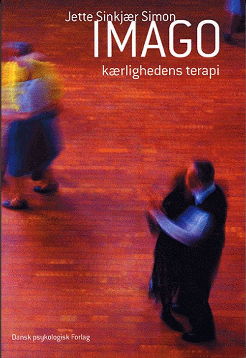 Cover for Jette Sinkjær Simon · IMAGO - kærlighedens terapi. (Sewn Spine Book) [1º edição] (2005)