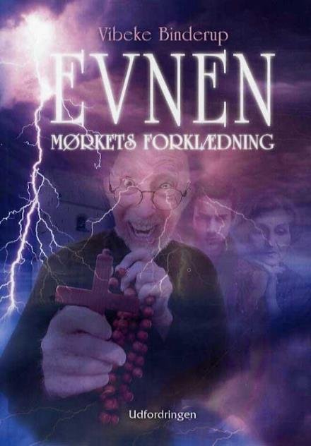 Cover for Vibeke Binderup · Evnen II - Mørkets forklædning (Sewn Spine Book) [1º edição] (2015)