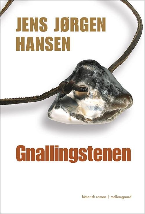 Cover for Jens Jørgen Hansen · Gnallingstenen (Book) [1e uitgave] (2015)