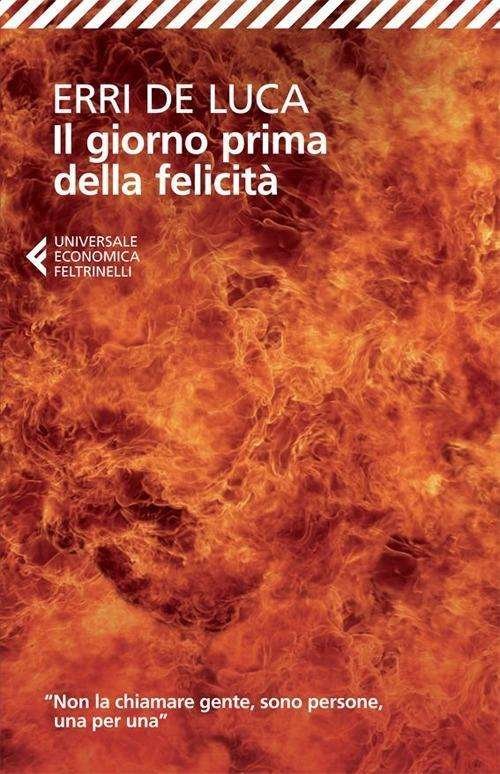 Cover for Erri De Luca · Il Giorno Prima Della Felicita (Book) (2013)
