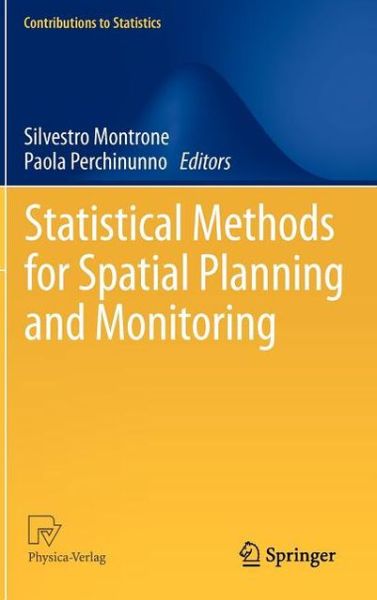 Cover for Silvestro Montrone · Statistical Methods for Spatial Planning and Monitoring - Contributions to Statistics (Hardcover Book) [2013 edition] (2012)