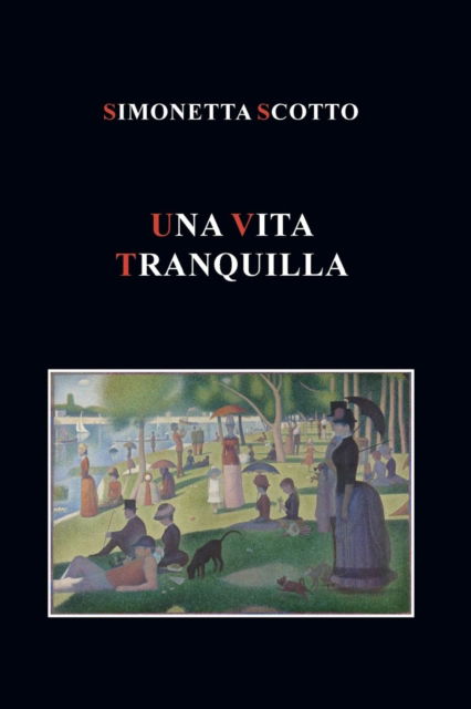 Cover for Simonetta Scotto · Una vita tranquilla (Paperback Book) (2017)