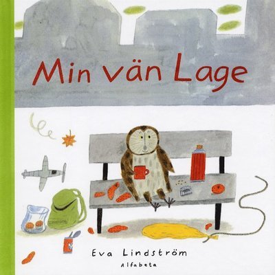 Cover for Eva Lindström · Min vän Lage (Bound Book) (2023)