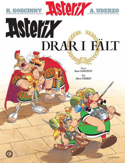 Asterix: Asterix drar i fält - René Goscinny - Books - Egmont Publishing AB - 9789176214503 - July 9, 2019