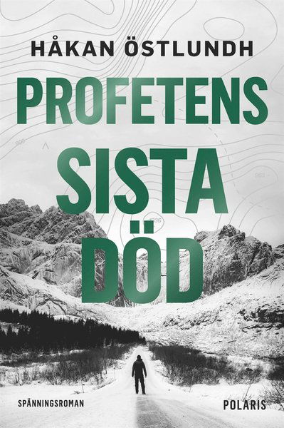 Cover for Håkan Östlundh · Profeten serien: Profetens sista död (ePUB) (2021)