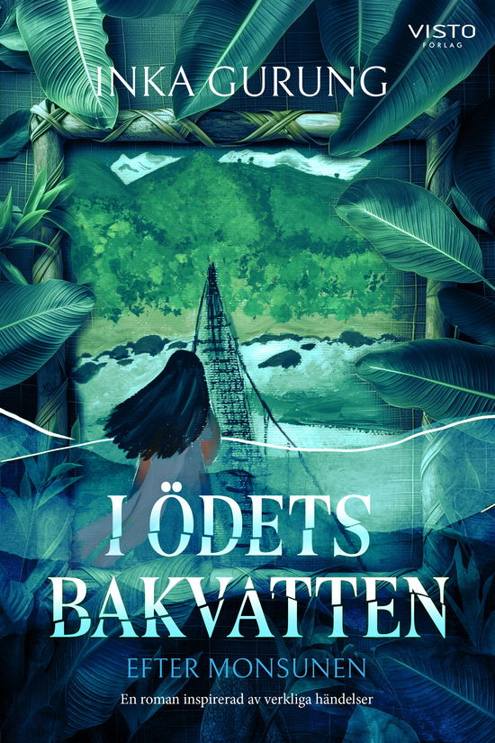 Cover for Inka Gurung · I ödets bakvatten : efter monsunen (Book) (2024)