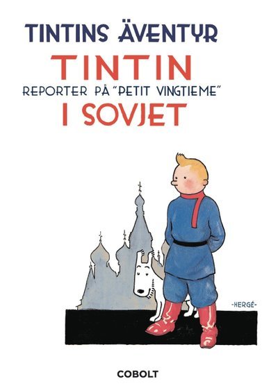 Cover for Hergé · Tintins äventyr: Tintin i Sovjet (Gebundesens Buch) (2020)