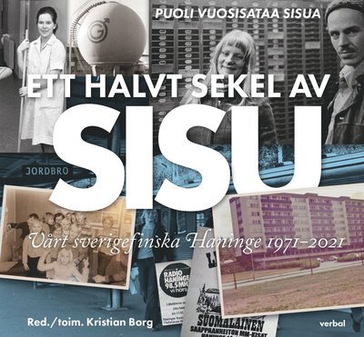 Cover for Kristian Borg · Ett halvt sekel av sisu (Bound Book) (2021)