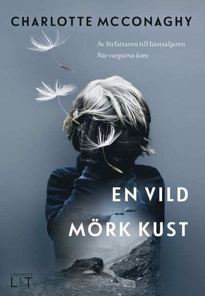 Cover for Charlotte McConaghy · En vild mörk kust (Hardcover Book) (2025)