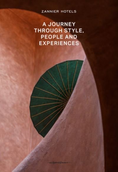 Cover for ZANNIER HOTELS: A journey through Style, People and Experiences (Innbunden bok) (2023)