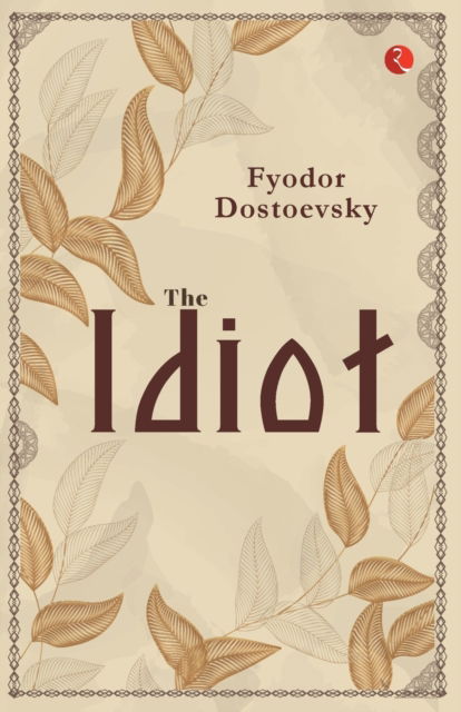 Cover for Fyodor Dostoevsky · The Idiot (Taschenbuch) (2023)