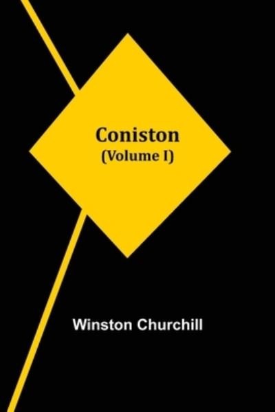 Cover for Winston Churchill · Coniston (Volume I) (Paperback Book) (2022)